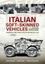 Italian Soft-Skinned Vehicles of the Second World War