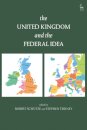 The United Kingdom and The Federal Idea