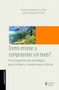 Como Ensinar A Compreender Um Texto?: Programa De Estratégia