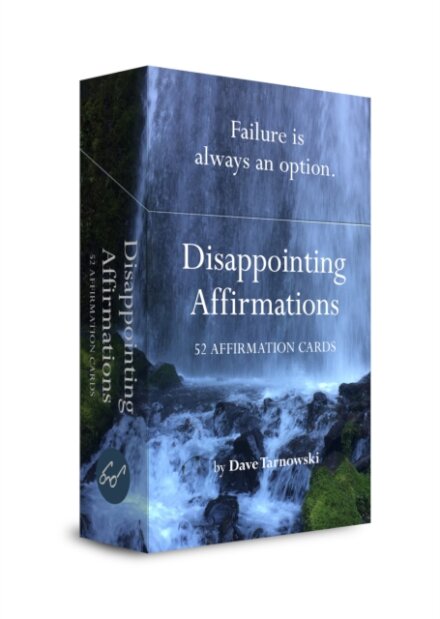Disappointing Affirmations Deck