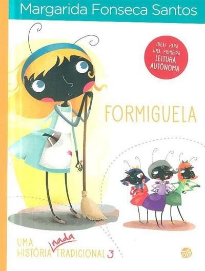Histórias Nada Tradicionais Formiguela