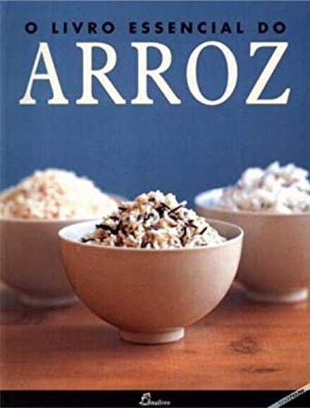 O Livro Essencial Do Arroz