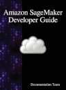 Amazon SageMaker Developer Guide