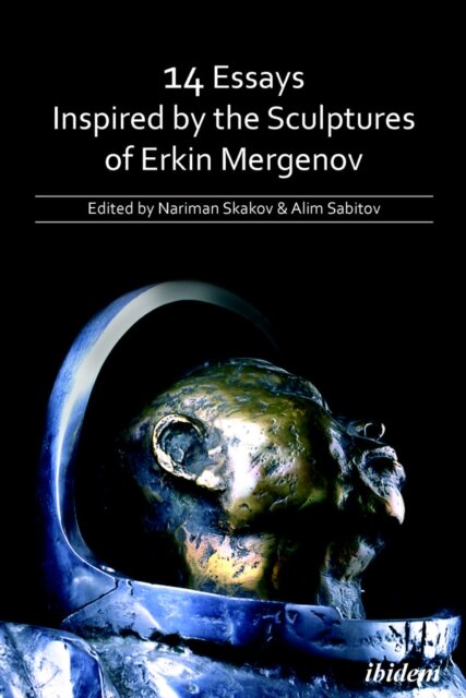 14 Essays Inspired by the Sculptures of Erkin Mergenov
