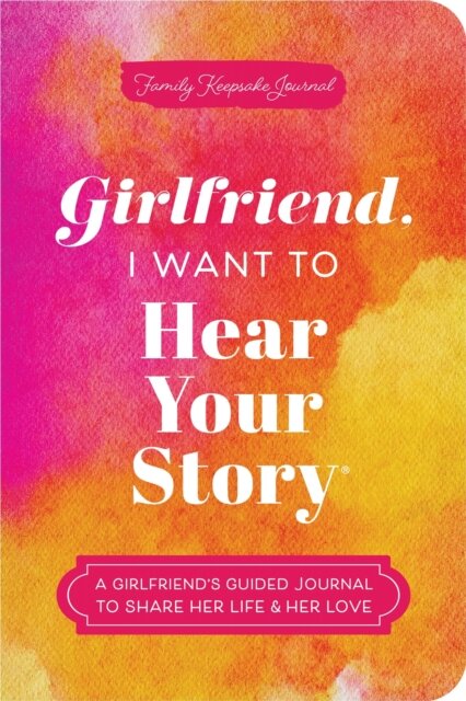Girlfriend, I Want to Hear Your Story