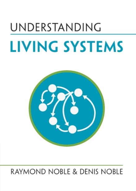 Understanding Living Systems