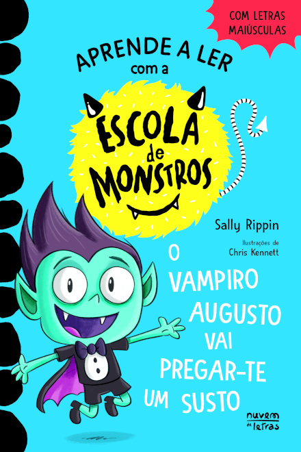 Escola de Monstros 5: O Vampiro Augusto Vai Pregar-te um Susto