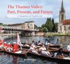 The Thames Valley: Past, Present, and Future