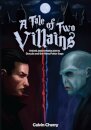 Tale of Two Villains