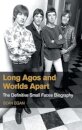 Long Agos and Worlds Apart