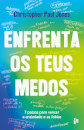 Enfrenta Os Teus Medos