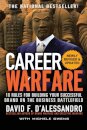 Career Warfare: 10 Rules for Building a Sucessful Personal Brand on the Business Battlefield