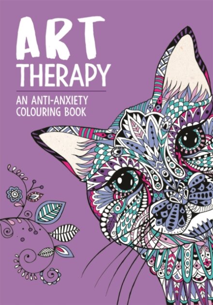 Art Therapy: An Anti-Anxiety Colouring Book