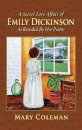 A Secret Love Affair of Emily Dickinson as Revealed by her Poetry