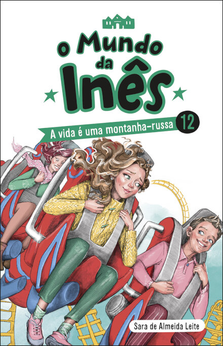 O Mundo da Inês - A vida é uma montanha-russa - Livro 12