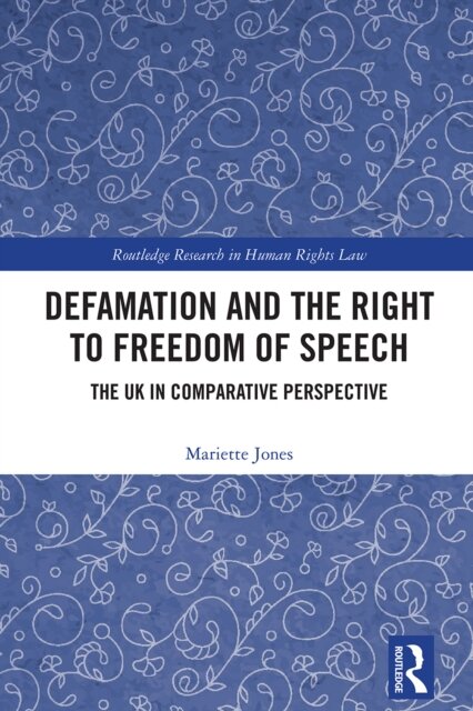 Defamation and the Right to Freedom of Speech