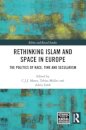 Rethinking Islam and Space in Europe
