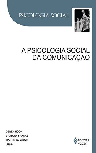 A Psicologia Social Da Comunicação
