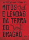 Mitos E Lendas Da Terra Do Dragão