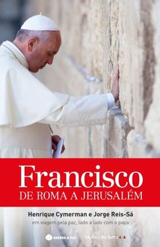 Francisco De Roma A Jerusalém