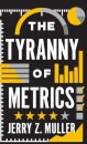 The Tyranny of Metrics