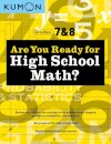 Kumon Are You Ready for High School Math?
