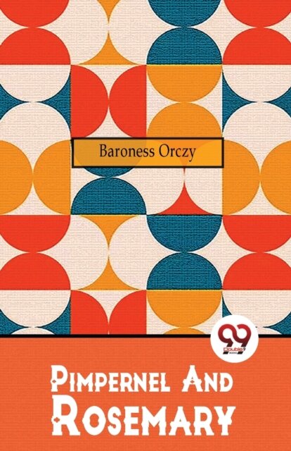 Pimpernel and Rosemary