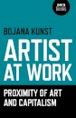 Artist at Work, Proximity of Art and Capitalism