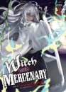 Witch and Mercenary (Light Novel) Vol. 2