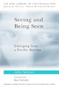 Seeing and Being Seen