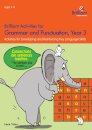 Brilliant Activities for Grammar and Punctuation, Year 3
