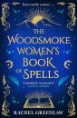 The Woodsmoke Women’S Book Of Spells