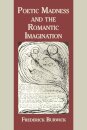 Poetic Madness and the Romantic Imagination