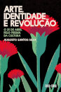 Arte, Identidade e Revolução