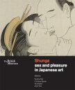 Shunga : Sex and Pleasure in Japanese Art