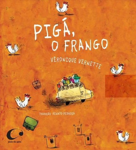 Pigá, O Frango