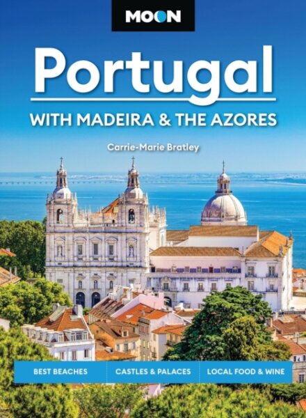 Moon Portugal: With Madeira & the Azores (Fourth Edition)