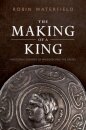The Making of a King