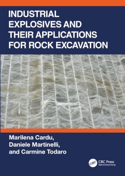 Industrial Explosives and their Applications for Rock Excavation