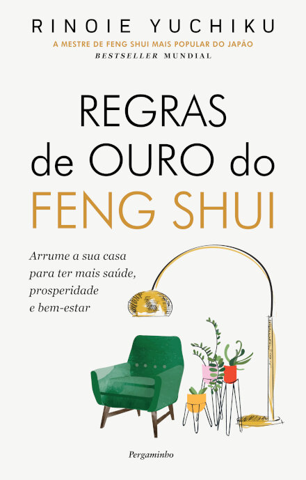 Regras de Ouro do Feng Shui