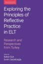 Exploring the Principles of Reflective Practice in ELT
