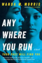 Anywhere You Run:: A Novel