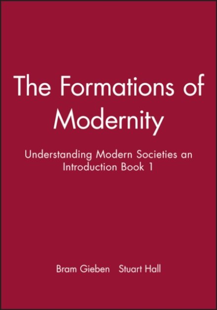 The Formations of Modernity