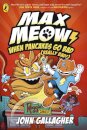 Max Meow Book 6: When Pancakes Go Bad (Really Bad!