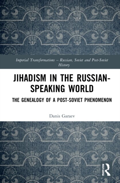 Jihadism in the Russian-Speaking World