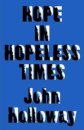Hope in Hopeless Times