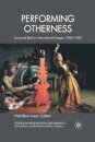 Performing Otherness