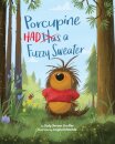 Porcupine Had a Fuzzy Sweater