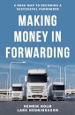 Making Money in Forwarding