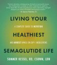 Living Your Healthiest Semaglutide Life